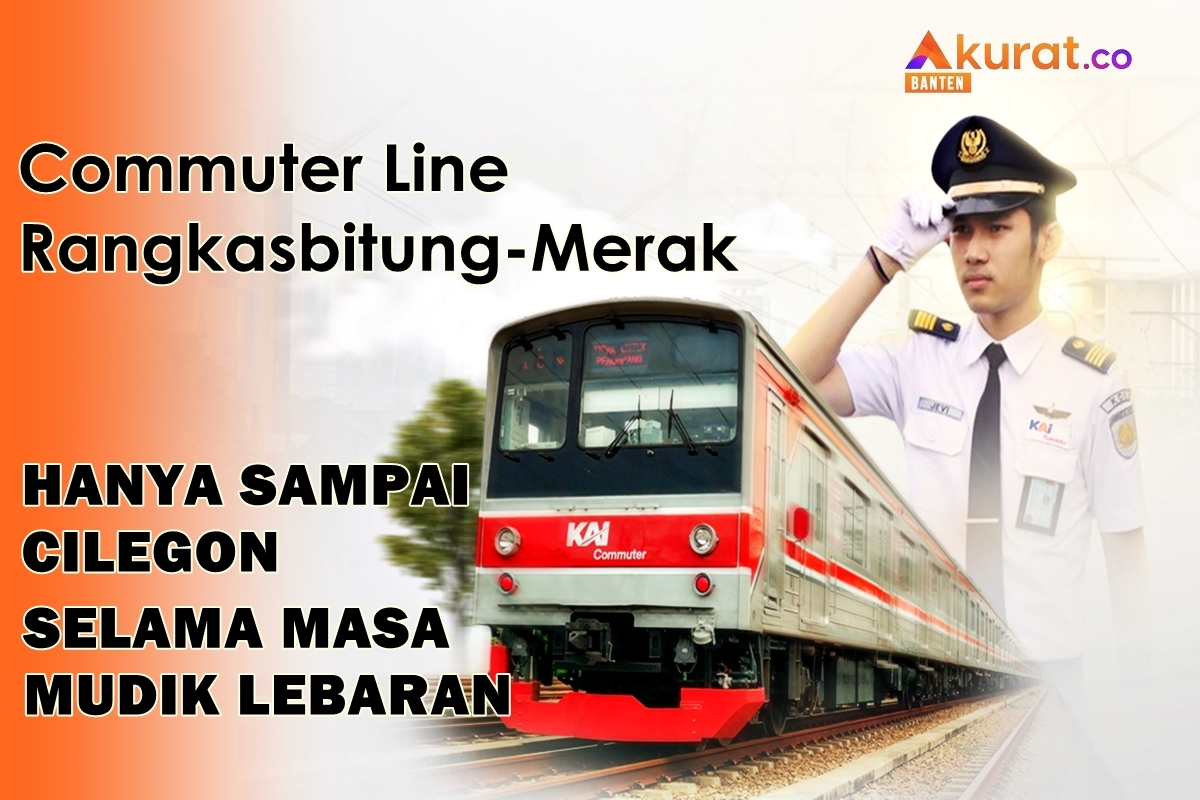 Update! Mudik Merak 2026: Commuter Line Rangkasbitung-Merak Hanya Sampai Cilegon, Cek Jadwal dan Solusinya!