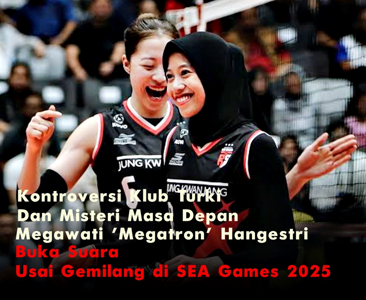 Kontroversi Klub Turki Dan Misteri Masa Depan! Megawati 'Megatron' Hangestri Buka Suara Usai Gemilang di SEA Games 2025