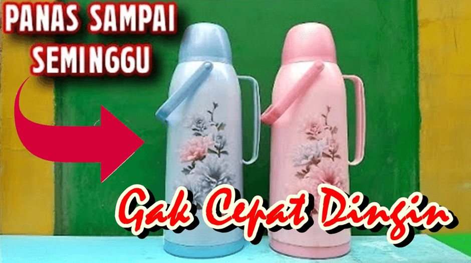 Ide Cerdas dan Kreatif: Cara Service Termos Air Panas yang Cepat Dingin, Menjadi Tetap Panas Dalam Seminggu