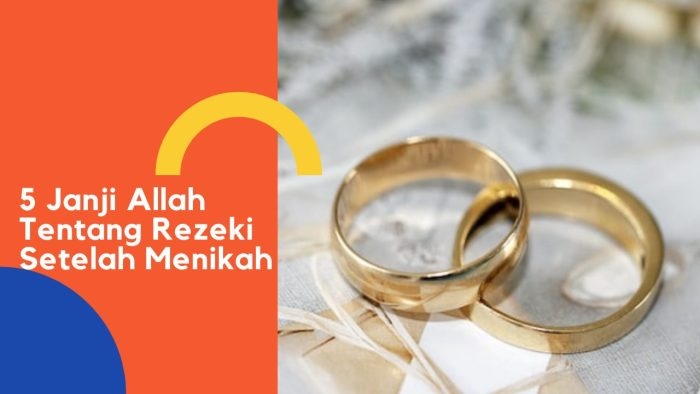 5 Janji Allah Tentang Jaminan Rezeki Bagi Kaum Muslimin Setelah Menikah