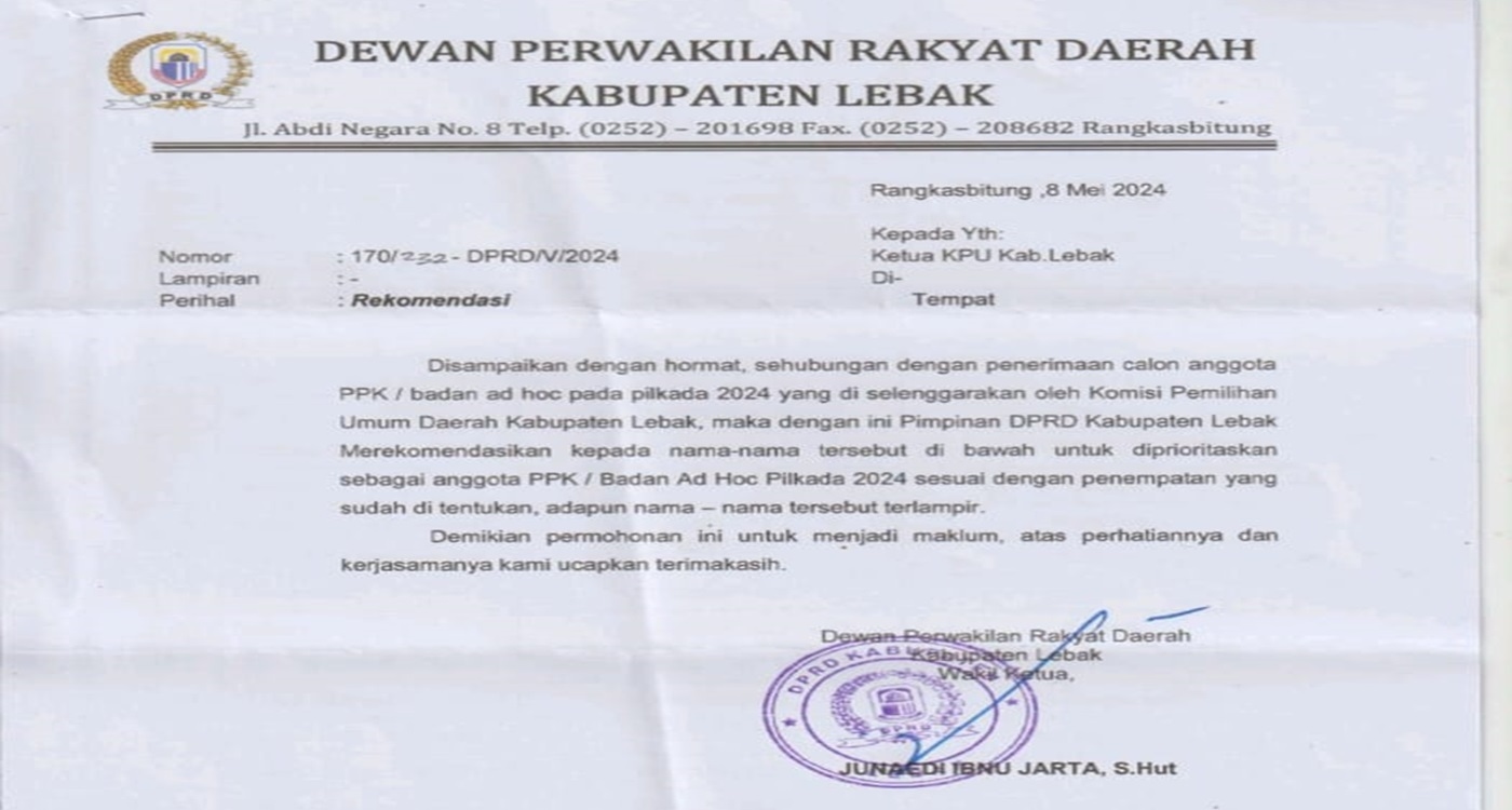 Dugaan Surat Sakti Oknum Wakil Pimpinan DPRD Lebak Rekomendasikan Calon Anggota PPK Pilkada Ke KPU