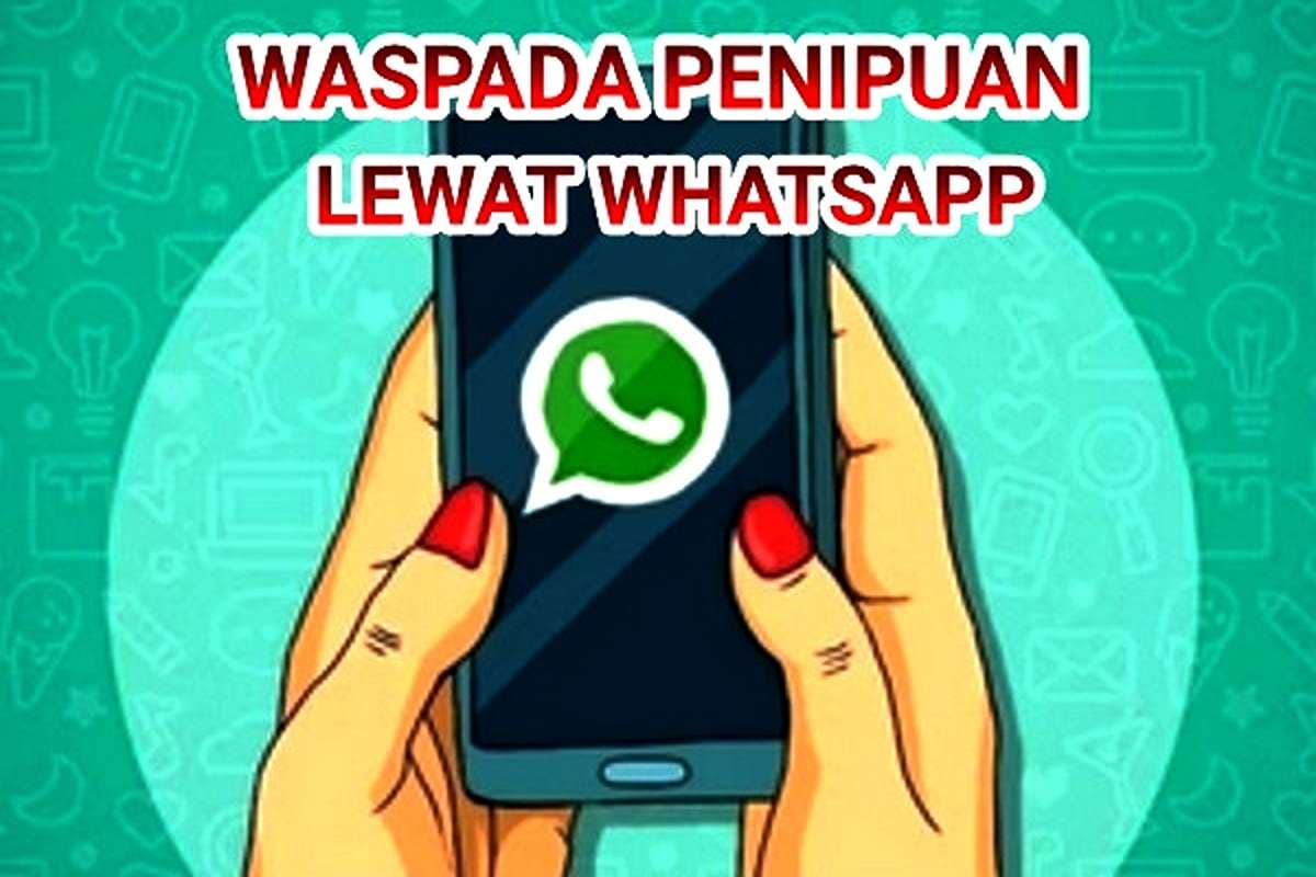 Waspada! 10 Modus Penipuan WhatsApp yang Perlu Anda Ketahui